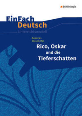 Steinhöfel / Schulz / Diekhans | Rico, Oskar 01 und die Tieferschatten. EinFach Deutsch Unterrichtsmodelle | Buch | 978-3-14-022662-2 | sack.de