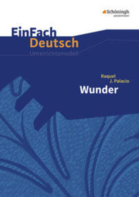 Palacio / Volkmann | Wunder. EinFach Deutsch Unterrichtsmodelle | Buch | 978-3-14-022677-6 | sack.de