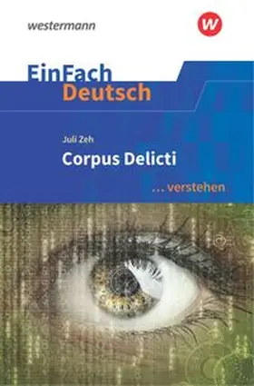 Mayr |  Corpus Delicti. EinFach Deutsch ... verstehen | Buch |  Sack Fachmedien