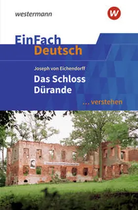 Volk |  EinFach Deutsch ... verstehen. Eichendorff: Das Schloß Dürande | Buch |  Sack Fachmedien