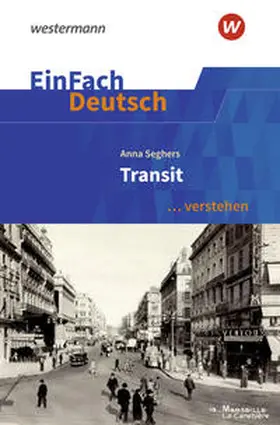 Schwake |  EinFach Deutsch ... verstehen. Seghers: Transit | Buch |  Sack Fachmedien