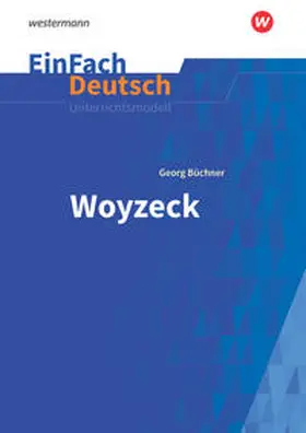 Büchner / Schläbitz |  Woyzeck. EinFach Deutsch Unterrichtsmodelle NB | Buch |  Sack Fachmedien