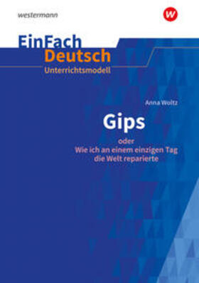 Dransfeld / Volkmann / Woltz | Gips: Klassen 5 - 7. EinFach Deutsch Unterrichtsmodelle | Medienkombination | 978-3-14-022735-3 | sack.de