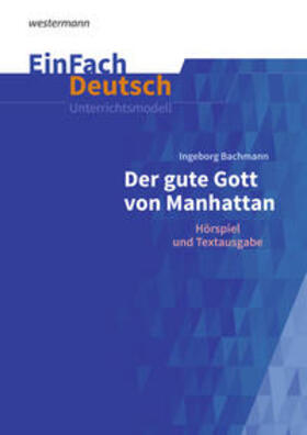 Bachmann / Friedl | Der gute Gott von Manhatten. EinFach Deutsch Unterrichtsmodelle | Medienkombination | 978-3-14-022774-2 | sack.de