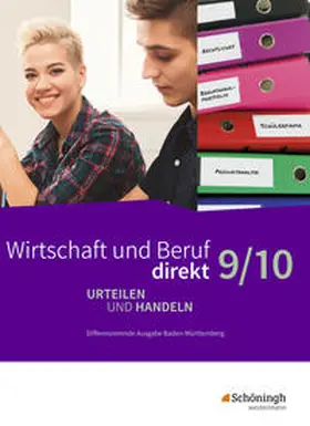 Bicheler / Gloe / ***Gelöscht*** |  Wirtschaft und Beruf direkt - Urteilen und Handeln - Differenzierende Ausgabe Baden-Württemberg | Buch |  Sack Fachmedien