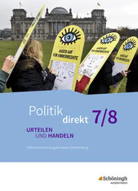 Bicheler / Gloe / Gläßer |  Politik direkt - Urteilen und Handeln 7 / 8. Schulbuch. Gemeinschaftskunde. Realschulen und Gemeinschaftsschulen. Baden-Württemberg | Buch |  Sack Fachmedien
