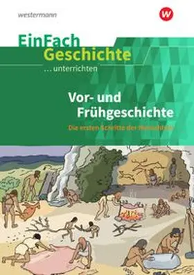 Satter |  Vor- und Frühgeschichte. EinFach Geschichte ...unterrichten | Buch |  Sack Fachmedien