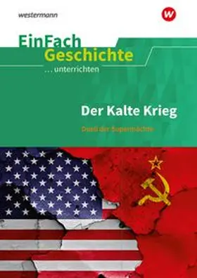 Jauch |  Der Kalte Krieg. EinFach Geschichte ...unterrichten | Buch |  Sack Fachmedien