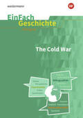 Köhler / Anniser / Satter |  Cold War. EinFach Geschichte ... unterrichten BILINGUAL | Buch |  Sack Fachmedien