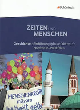  Zeiten und Menschen / Zeiten und Menschen - Geschichtslehrwerk für die Einführungsphase der gymnasialen Oberstufe in Nordrhein-Westfalen - Bisherige Ausgabe | Buch |  Sack Fachmedien