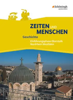 Lendzian / Austermann / Bethlehem |  Zeiten und Menschen 1. Schulbuch. Einführungsphase. Ausgabe Nordrhein-Westfalen u.a. - Neubearbeitung | Buch |  Sack Fachmedien