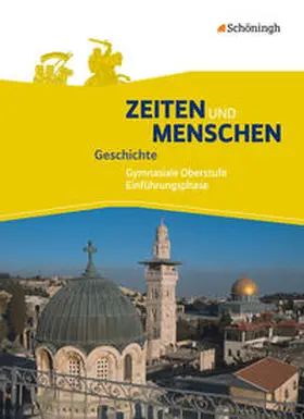 Lendzian / Austermann / Bethlehem |  Zeiten und Menschen. Schulbuch. Einführungsphase. Ausgabe A | Buch |  Sack Fachmedien