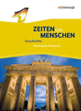 Lendzian / Austermann / Bethlehem |  Zeiten und Menschen Schulbuch Gymnasiale Oberstufe. Ausgabe A | Buch |  Sack Fachmedien