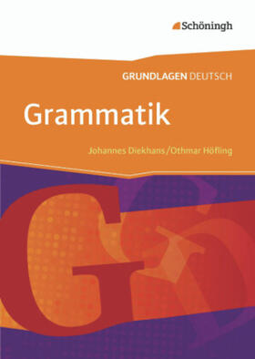 Diekhans / Höfling |  Grundlagen Deutsch. Grammatik. Neubearbeitung | Buch |  Sack Fachmedien