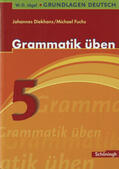 Diekhans / Fuchs |  Grundlagen Deutsch. Grammatik üben. 5. Schuljahr. Neugestaltung. RSR 2006 | Buch |  Sack Fachmedien