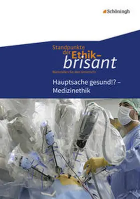 Nink / Frigger / Hilgart |  Standpunkte der Ethik - brisant | Buch |  Sack Fachmedien