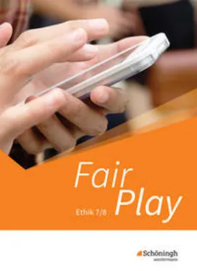 Pfeifer / Hanraths / Harr |  Fair Play 7/8. Schulbuch. Lehrwerk für den Ethikunterricht. Neubearbeitung der Stammausgabe. Baden-Württemberg u.a. | Buch |  Sack Fachmedien