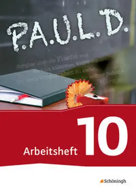 Diekhans / Fuchs / Bartoldus |  P.A.U.L. D. (Paul) 10. Arbeitsheft. Persönliches Arbeits- und Lesebuch Deutsch - Für Gymnasien und Gesamtschulen - Neubearbeitung | Buch |  Sack Fachmedien