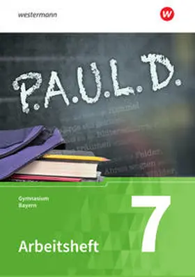 Diekhans / Fuchs / Bartoldus |  P.A.U.L. D. (Paul) 7. Arbeitsheft. Gymnasien in Bayern | Buch |  Sack Fachmedien