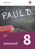 Diekhans / Fuchs / Bartoldus |  P.A.U.L. D. (Paul) 8. Arbeitsheft. Gymnasien in Bayern | Buch |  Sack Fachmedien