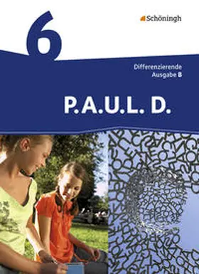 Radke / Anthony / Assmann |  P.A.U.L. D. (Paul) 6. Schülerbuch. Differenzierende Ausgabe. Realschulen und Gemeinschaftsschulen. Baden-Württemberg | Buch |  Sack Fachmedien