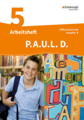Radke / Anthony / Aßmann |  P.A.U.L. D. (Paul) 5. Arbeitsheft. Differenzierende Ausgabe. Realschulen und Gemeinschaftsschulen. Baden-Württemberg | Buch |  Sack Fachmedien