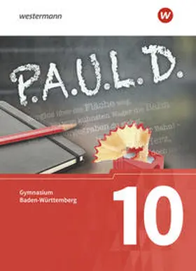 Diekhans / Fuchs / Bartoldus |  P.A.U.L. D. (Paul) 10. Schülerbuch. Gymnasien in Baden-Württemberg | Buch |  Sack Fachmedien