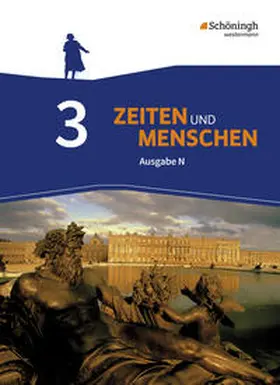 Lendzian / Austermann / Bethlehem |  Zeiten und Menschen N 3. Schulbuch. Geschichtswerk. Gymnasium (G9). Niedersachsen | Buch |  Sack Fachmedien