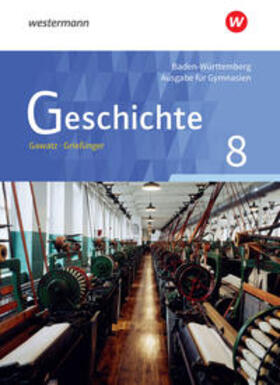 Gawatz / Grießinger / Lendzian | Geschichte 8. Schülerband. Gymnasien. Baden-Württemberg | Buch | 978-3-14-035714-2 | sack.de