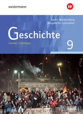 Gawatz / Grießinger / Lendzian |  Geschichte 9. Schulbuch. Gymnasien in Baden-Württemberg | Buch |  Sack Fachmedien