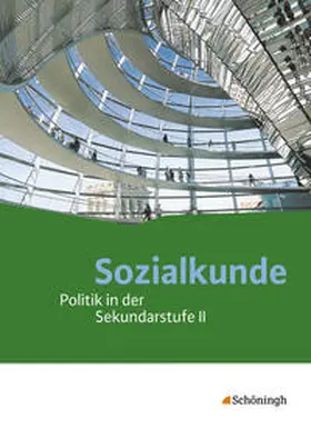 Kurz-Gieseler / Hoffmann / Kurz |  Sozialkunde. Schulbuch. Politik in der Sekundarstufe 2 - Neubearbeitung | Buch |  Sack Fachmedien