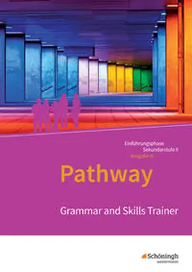 Edelbrock |  Pathway - Lese- und Arbeitsbuch Englisch zur Einführung in die gymnasiale Oberstufe. Grammar and Skills Trainer: Arbeitsheft. Niedersachsen | Buch |  Sack Fachmedien