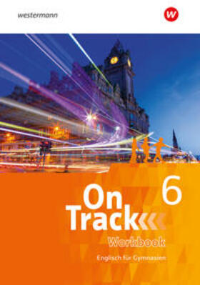 Baker / Holtkamp / Falkenhagen | On Track 6. Workbook | Medienkombination | 978-3-14-040346-7 | sack.de