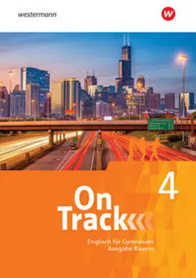 Holtkamp / Baker / MacKenzie | On Track 4. Schulbuch. Englisch für Gymnasien. Bayern | Medienkombination | 978-3-14-040804-2 | sack.de