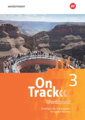 Holtkamp / Baker / MacKenzie |  On Track 3. Workbook. Englisch für Gymnasien. Bayern | Buch |  Sack Fachmedien