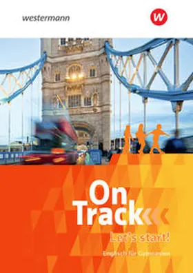 Holtkamp / Baker / MacKenzie |  On Track. Let's start!: Vorkurs Englisch für Gymnasien. Bayern | Buch |  Sack Fachmedien