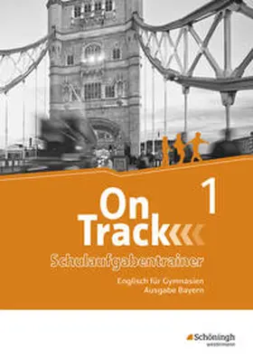 Holtkamp / Baker / MacKenzie |  On Track 1. Schulaufgaben - Englisch für Gymnasien. Bayern | Buch |  Sack Fachmedien