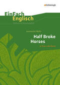 Walls / Klein / Kugler-Euerle |  Half Broke Horses. EinFach Englisch Unterrichtsmodelle | Buch |  Sack Fachmedien