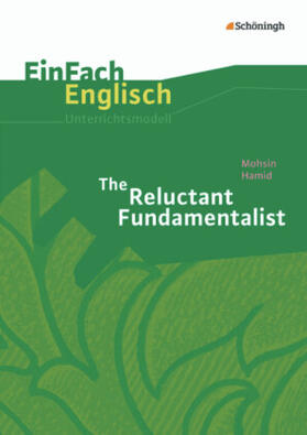 Hamid / Lambert / Schild |  The Reluctant Fundamentalist. EinFach Englisch Unterrichtsmodelle | Buch |  Sack Fachmedien