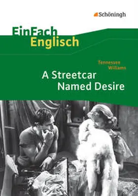 Williams / Noçon |  Tennessee Williams: A Streetcar Named Desire. EinFach Englisch Textausgaben. | Buch |  Sack Fachmedien