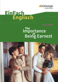 Wilde / Kinzel / Schwindt |  The Importance of Being Earnest. EinFach Englisch Textausgaben. | Buch |  Sack Fachmedien
