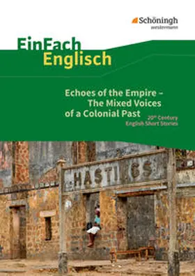 Schallhorn / Kröger / Peschel |  Echoes of the Empire - The Mixed Voices of a Colonial Past | Buch |  Sack Fachmedien