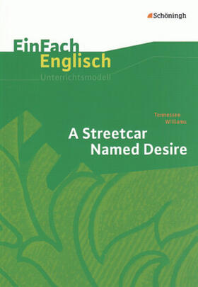 Groschwald |  EinFach Englisch Unterrichtsmodelle. Tennessee Williams: A Streetcar Named Desire | Buch |  Sack Fachmedien