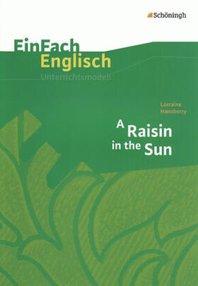 Frenken / Prischtt / Luz |  Raisin in the Sun. EinFach Englisch Unterrichtsmodelle | Buch |  Sack Fachmedien