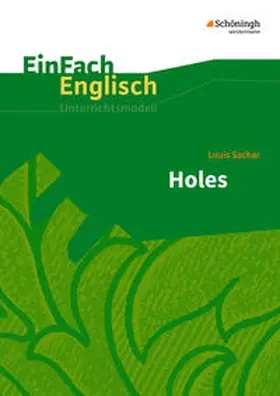 Sachar / Frenken / Luz |  Holes. EinFach Englisch Unterrichtsmodelle | Buch |  Sack Fachmedien
