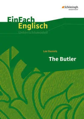 Schaak |  The Butler: Filmanalyse. EinFach Englisch Unterrichtsmodelle | Buch |  Sack Fachmedien