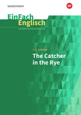 Salinger / Schaak |  Catcher in the Rye. EinFach Englisch Unterrichtsmodelle | Buch |  Sack Fachmedien