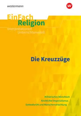 Janus |  Die Kreuzzüge. EinFach Religion | Buch |  Sack Fachmedien
