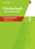 Gaffga / Kirch / Nebel |  Gesellschaft bewusst 2. Sprachsensibles Arbeitsheft. Für differenzierende Schulformen in Nordrhein-Westfalen | Buch |  Sack Fachmedien