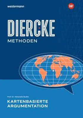 Budke |  Diercke Methoden - Kartenbasierte Argumentation | Buch |  Sack Fachmedien